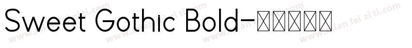 Sweet Gothic Bold字体转换